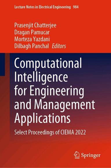 Prasenjit Chatterjee, Dragan Pamucar, Morteza Yazdani, Dilbagh Panchal - Computational Intelligence for Engineering and Management Applications, Inbunden