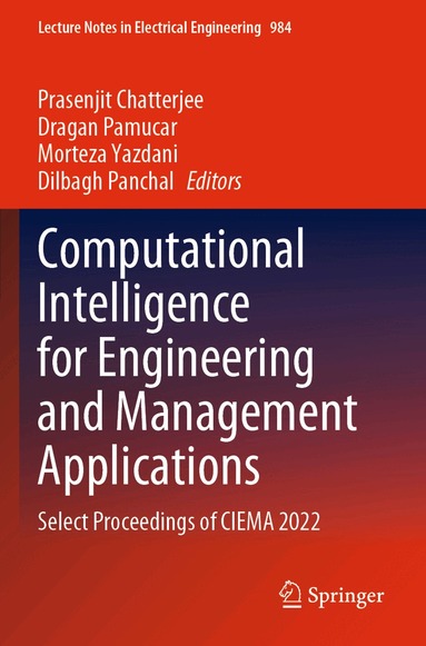 Prasenjit Chatterjee, Dragan Pamucar, Morteza Yazdani, Dilbagh Panchal - Computational Intelligence for Engineering and Management Applications, Häftad