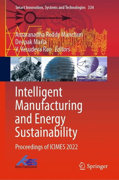 Amaranadha Reddy Manchuri, Deepak Marla, V. Vasudeva Rao - Intelligent Manufacturing and Energy Sustainability, Inbunden