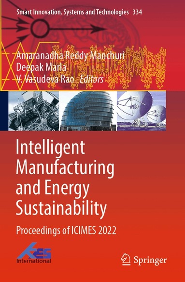 Amaranadha Reddy Manchuri, Deepak Marla, V. Vasudeva Rao - Intelligent Manufacturing and Energy Sustainability, Häftad