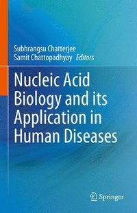 bokomslag Nucleic Acid Biology and its Application in Human Diseases