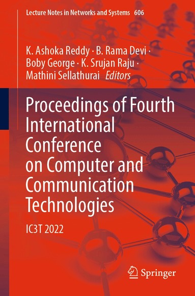 K. Ashoka Reddy, B. Rama Devi, Boby George, K. Srujan Raju, Mathini Sellathurai - Proceedings of Fourth International Conference on Computer and Communication Technologies, Häftad