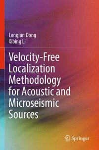 bokomslag Velocity-Free Localization Methodology for Acoustic and Microseismic Sources