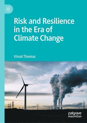 bokomslag Risk and Resilience in the Era of Climate Change