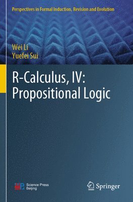 bokomslag R-Calculus, IV: Propositional Logic