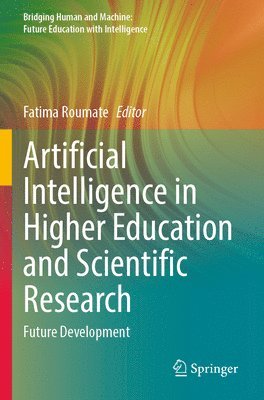 bokomslag Artificial Intelligence in Higher Education and Scientific Research
