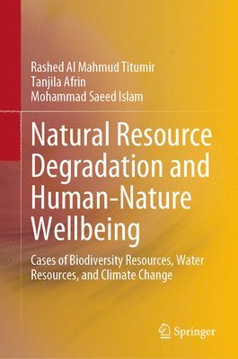 bokomslag Natural Resource Degradation and Human-Nature Wellbeing