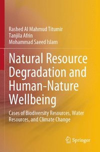 bokomslag Natural Resource Degradation and Human-Nature Wellbeing