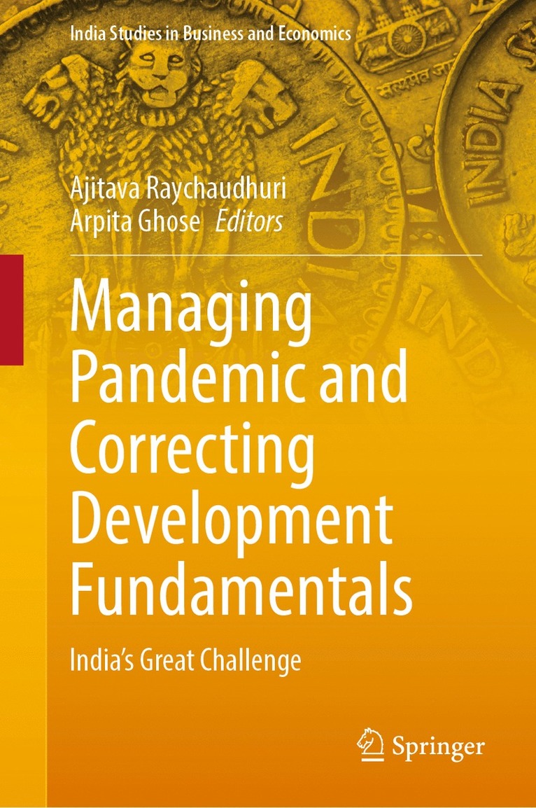 Managing Pandemic and Correcting Development Fundamentals