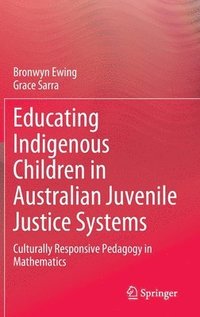bokomslag Educating Indigenous Children in Australian Juvenile Justice Systems
