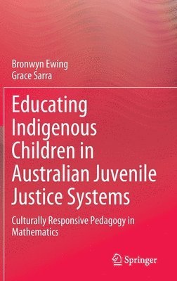 bokomslag Educating Indigenous Children in Australian Juvenile Justice Systems