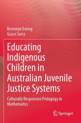 bokomslag Educating Indigenous Children in Australian Juvenile Justice Systems