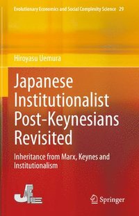 bokomslag Japanese Institutionalist Post-Keynesians Revisited