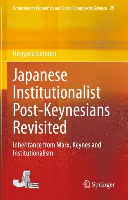 Japanese Institutionalist Post-Keynesians Revisited 1