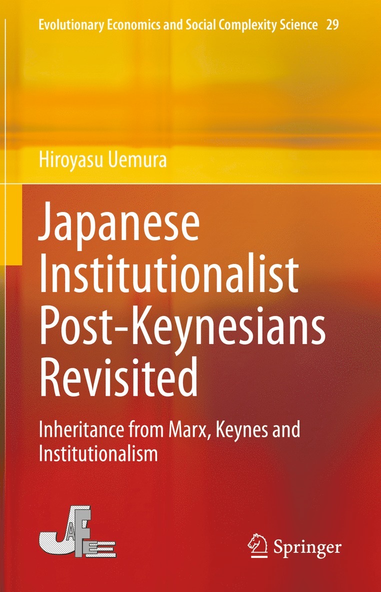 Hiroyasu Uemura - Japanese Institutionalist Post-Keynesians Revisited, Inbunden