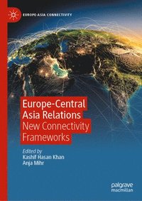 bokomslag Europe-Central Asia Relations