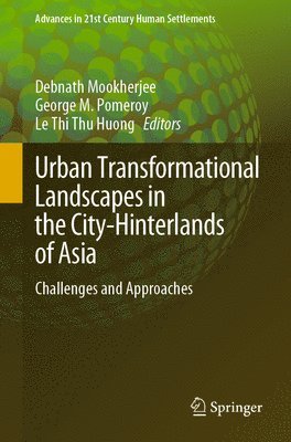 Urban Transformational Landscapes in the City-Hinterlands of Asia 1