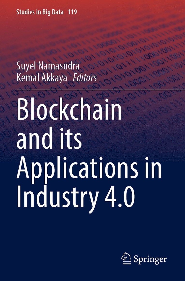 Blockchain and its Applications in Industry 4.0 1