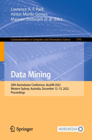 Laurence A. F. Park, Heitor Murilo Gomes, Maryam Doborjeh, Yee Ling Boo, Yun Sing Koh, Yanchang Zhao, Graham Williams, Simeon Simoff - Data Mining, Häftad