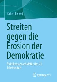 bokomslag Streiten gegen die Erosion der Demokratie