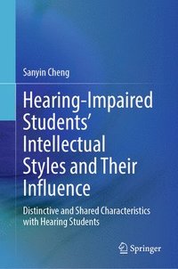 bokomslag Hearing-Impaired Students' Intellectual Styles and Their Influence
