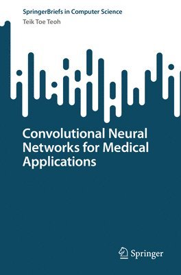 Convolutional Neural Networks for Medical Applications 1