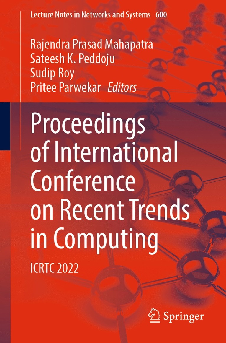 Rajendra Prasad Mahapatra, Sateesh K. Peddoju, Sudip Roy, Pritee Parwekar - Proceedings of International Conference on Recent Trends in Computing, Häftad