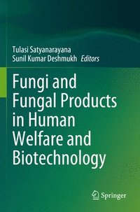 bokomslag Fungi and Fungal Products in Human Welfare and Biotechnology