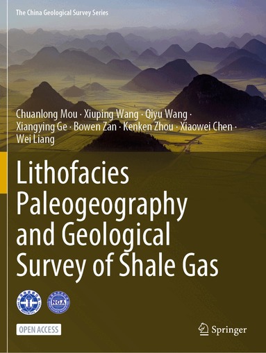 Chuanlong Mou, Xiuping Wang, Qiyu Wang, Xiangying Ge, Bowen Zan, Kenken Zhou, Xiaowei Chen, Wei Liang - Lithofacies Paleogeography and Geological Survey of Shale Gas, Häftad