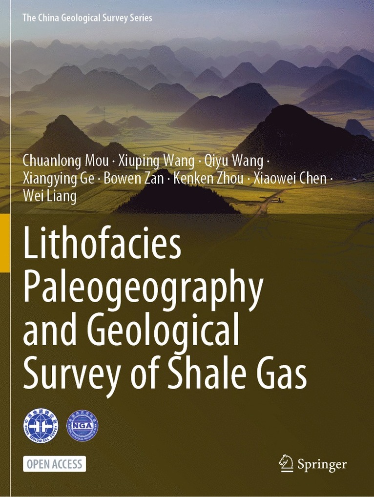 Chuanlong Mou, Xiuping Wang, Qiyu Wang, Xiangying Ge, Bowen Zan, Kenken Zhou, Xiaowei Chen, Wei Liang - Lithofacies Paleogeography and Geological Survey of Shale Gas, Häftad