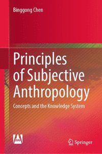 bokomslag Principles of Subjective Anthropology