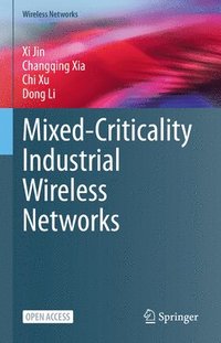 bokomslag Mixed-Criticality Industrial Wireless Networks