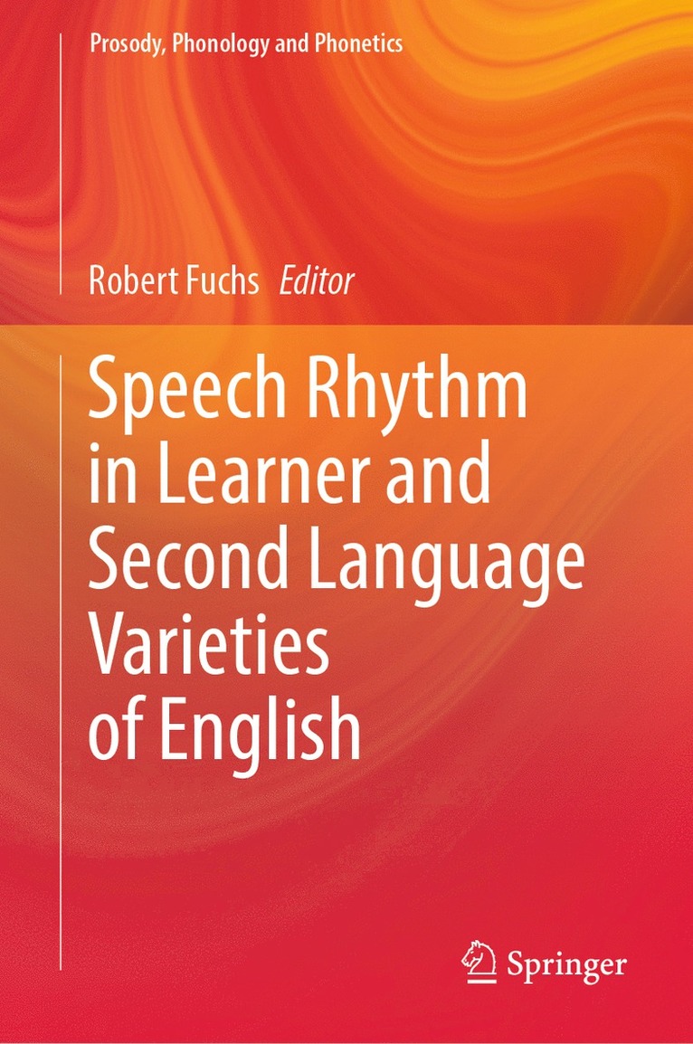 Speech Rhythm in Learner and Second Language Varieties of English 1