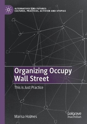 Organizing Occupy Wall Street 1