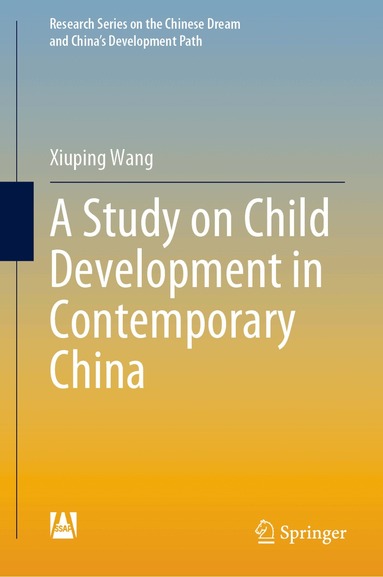 Xiuping Wang - Study on Child Development in Contemporary China, Inbunden