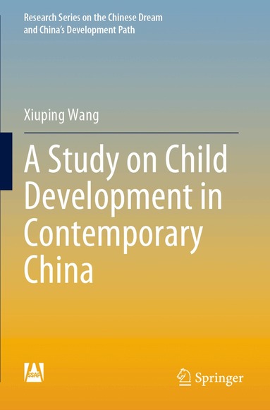 Xiuping Wang - Study on Child Development in Contemporary China, Häftad