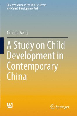 bokomslag A Study on Child Development in Contemporary China