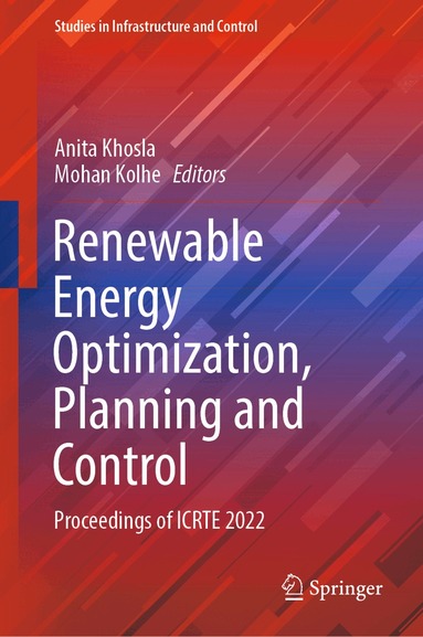 Anita Khosla, Mohan Kolhe - Renewable Energy Optimization, Planning and Control, Inbunden