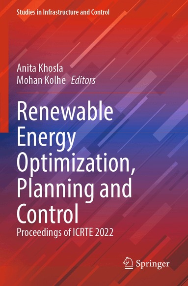 Anita Khosla, Mohan Kolhe - Renewable Energy Optimization, Planning and Control, Häftad