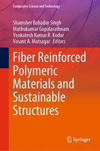 bokomslag Fiber Reinforced Polymeric Materials and Sustainable Structures