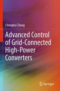 bokomslag Advanced Control of Grid-Connected High-Power Converters