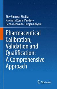 bokomslag Pharmaceutical Calibration, Validation and Qualification: A Comprehensive Approach