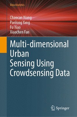 bokomslag Multi-dimensional Urban Sensing Using Crowdsensing Data