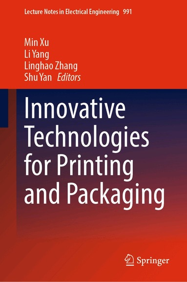 Min Xu, Li Yang, Linghao Zhang, Shu Yan - Innovative Technologies for Printing and Packaging, Inbunden