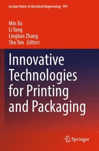 bokomslag Innovative Technologies for Printing and Packaging