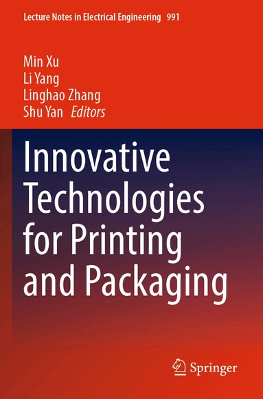 Min Xu, Li Yang, Linghao Zhang, Shu Yan - Innovative Technologies for Printing and Packaging, Häftad