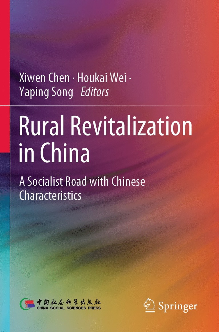 Xiwen Chen, Houkai Wei, Yaping Song - Rural Revitalization in China, Häftad