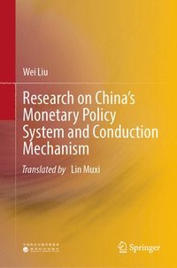 bokomslag Research on Chinas Monetary Policy System and Conduction Mechanism