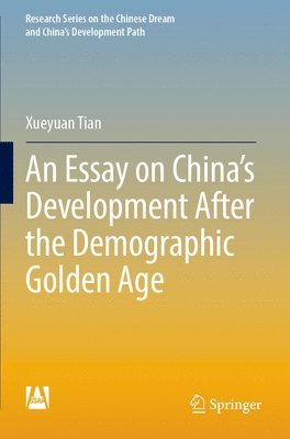 Essay on China’s Development After the Demographic Golden Age