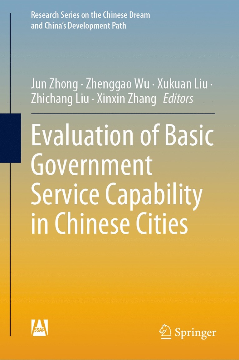 Jun Zhong, Zhenggao Wu, Xukuan Liu, Zhichang Liu, Xinxin Zhang - Evaluation of Basic Government Service Capability in Chinese Cities, Inbunden